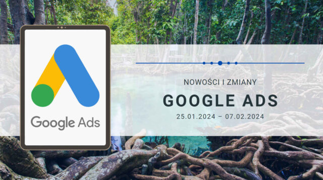 Nowo Ci I Zmiany W Google Ads Specjalista