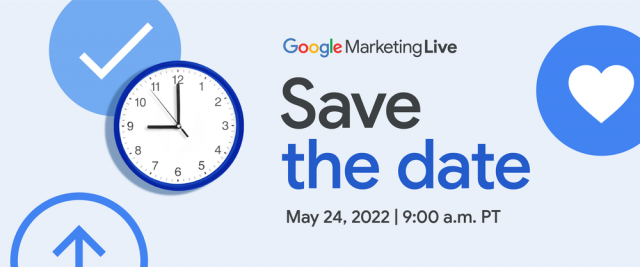 Google Marketing Live 2022 (08.03.2022)